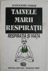 Tainele marii respiratii &ndash; Alexandru Dobos (coperta putin uzata)