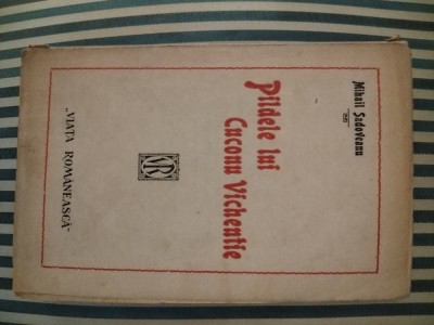 Mihail Sadoveanu Pildele lui Cuconu Vichentie, editie princeps foto