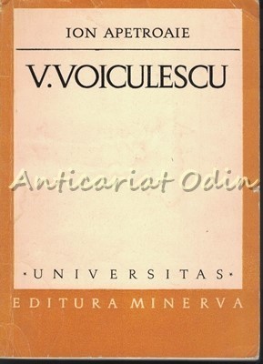 V. Voiculescu - Ion Apetroaie - Tiraj: 2710 Exemplare