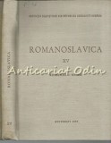 Cumpara ieftin Romanoslavica XV - Acad. Emil Petrovici - Tiraj: 920 Exemplare