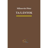 Tal&aacute;nyok. Igaz &eacute;s hamis t&ouml;rt&eacute;netek - Milosevits P&eacute;ter