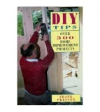 Frank Preston - Diy Tips - Over 300 Home Improvement Projects - 112810