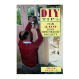 Frank Preston - Diy Tips - Over 300 Home Improvement Projects - 112810