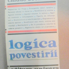 LOGICA POVESTIRII-CLAUDE BREMOND BUCURESTI 1981 * PREZINTA HALOURI DE APA