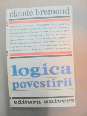 LOGICA POVESTIRII-CLAUDE BREMOND BUCURESTI 1981 foto