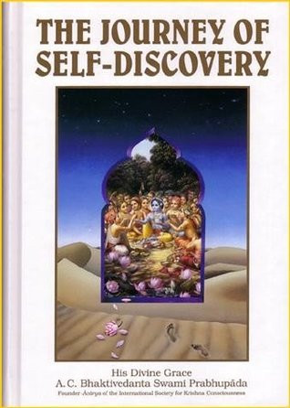 The Journey of Self-Discovery - A.C. Bhaktivedanta Swami Prabhupāda