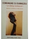 Neale Donald Walsch - Comuniune cu Dumnezeu (editia 2001)