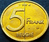 Moneda 5 FRANCI - BELGIA, anul 1994 *cod 1230 B - text BELGIE