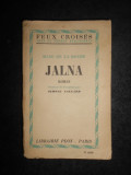 Mazo de la Roche - Jalna (1934, prima editie)