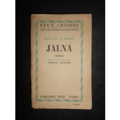 Mazo de la Roche - Jalna (1934, prima editie)