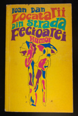 Ioan Dan - Locatarii din Strada Fecioarei (1970, Editura Eminescu) foto