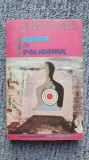 Cusca si poligonul, Alberts Bels, editura Univers 1986, 379 pagini