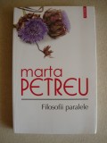 MARTA PETREU - FILOSOFII PARALELE - 2013