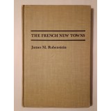 James M. Rubenstein - The French New Towns (The Johns Hopkins University Press, 1978)