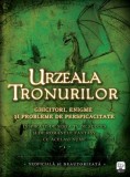 Urzeala Tronurilor. Ghicitori, enigme si probleme de perspicacitate. Volumul I |