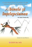 Albinele si intelepciunea - Editura Editura MIX