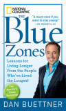 The Blue Zones: Lessons for Living Longer from the People Who&#039;ve Lived the Longest