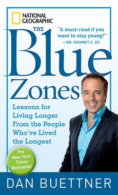 The Blue Zones: Lessons for Living Longer from the People Who&amp;#039;ve Lived the Longest foto
