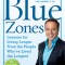The Blue Zones: Lessons for Living Longer from the People Who&#039;ve Lived the Longest