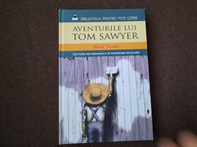 AVENTURILE LUI TOM SAWYER - MARK TWAIN EDITURA LITERA RF10/1 foto