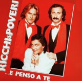 ...E Penso A Te (Reissue) - Vinyl | Ricchi e Poveri