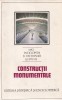 Dinu-Teodor Constantinescu - Constructii monumentale | STIINTIFICA SI ENCICLOPEDICA | 1989 | Arhitectura | Buna | Cartonata