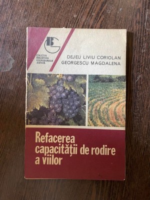 Liviu Dejeu - Refacerea capacitatii de rodire a viilor foto