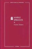 Marile sperante. Volumul 1/Charles Dickens