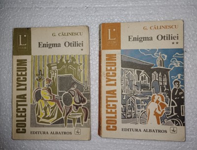 CY - George CALINESCU &amp;quot;Enigma Otiliei&amp;quot; / 2 Vol. / Volumele I + II foto