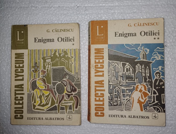 CY - George CALINESCU &quot;Enigma Otiliei&quot; / 2 Vol. / Volumele I + II