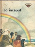 Biblia pentru copii (volumul 1). La inceput - Penny Frank