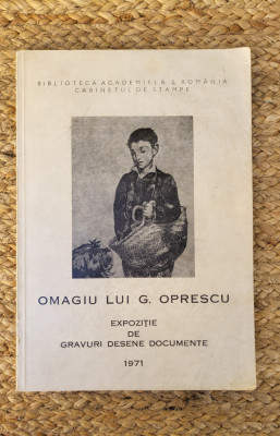 OMAGIU LUI G. OPRESCU , EXPOZITIE DE GRAVURI , DESENE , DOCUMENTE , 1971 foto