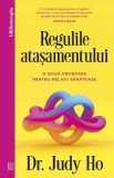 Carti Regulile atasamentului - Stilul de atasament Coperta brosata Dezvoltare personala Curtea Veche