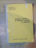MANUAL PENTRU O PREDARE ACTIVA A LIMBILOR de RENE RICHTERICH , OTTOMAR WILLEKE ... , Bucuresti 1974