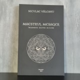Niculae Valceanu - Maestrul Mesager Insemnari despre Initiere carte spiritualitate ezoterism romana