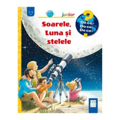 Soarele, Luna si stelele (De ce? 2-4 ani), Patricia Mennen, Peter Nielander