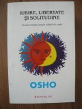 OSHO - IUBIRE, LIBERTATE SI SOLITUDINE - mix, 2015