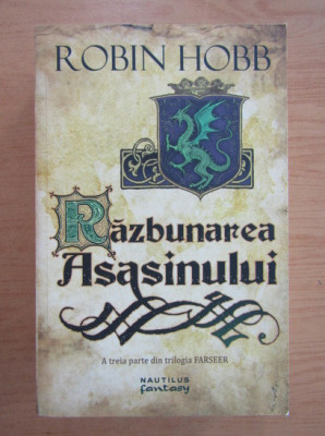 Robin Hobb -Răzbunarea asasinului ( FARSEER # 3 ) foto