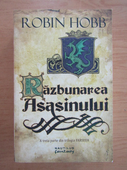 Robin Hobb -Răzbunarea asasinului ( FARSEER # 3 )