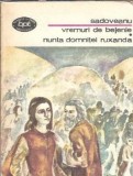 Mihail Sadoveanu - Vremuri de bejenie, Nunta domnitei Ruxandra, Editura Minerva, Biblioteca pentru toti, Carte veche 1977