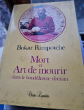 Mort et art de mourir dans le bouddhisme tibetain - Bokar Rompotche