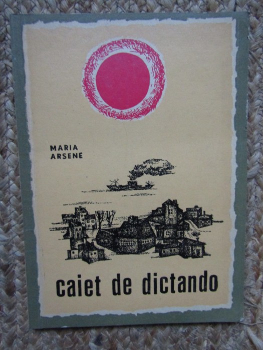 Caiet de dictando-Maria Arsene