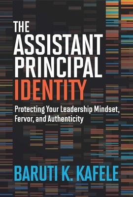 The Assistant Principal Identity: Protecting Your Leadership Mindset, Fervor, and Authenticity foto