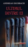Cumpara ieftin Ultimul dintre ei/Andreas Eschbach, Rao