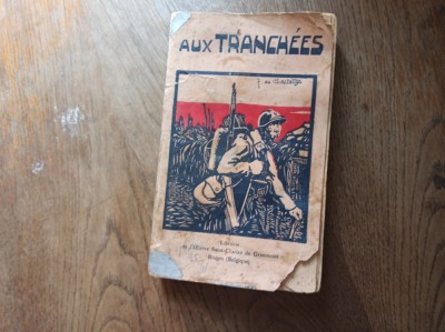 AUX TRANCHEES 1914-1918 *** IN TRANSEE 1914-1918 ** MEMORII RAZBOI foto