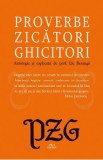 Proverbe, zicatori, ghicitori - Ilie Baranga