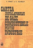 Cartea instalatorului de gaze combustibile pentru industrie