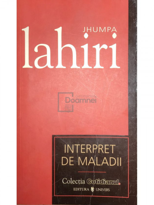 Jhumpa Lahiri - Interpret de maladii (editia 2007)