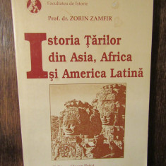 Istoria Țărilor din Africa, Asia și America Latină - Zorin Zamfir