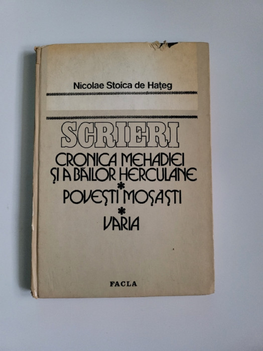 CRONICA MEHADIEI SI A BAILOR HERCULANE - NICOALE STOICA DE HATEG- TIMISOARA